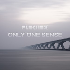 Only One Sense