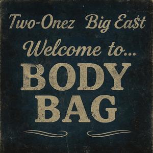 Body Bag (feat. Big East) (Explicit)