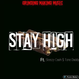 Stay High (feat. Steezy Cash) [Explicit]