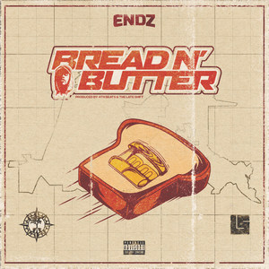 Bread n Butter (Explicit)