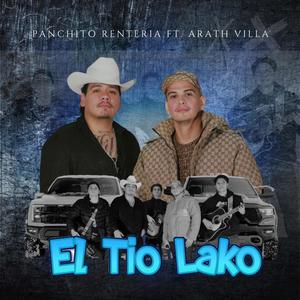 El Tio Lako (feat. Arath Villa y Sus Aguilares) [Explicit]