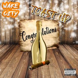 Toast Up (Explicit)