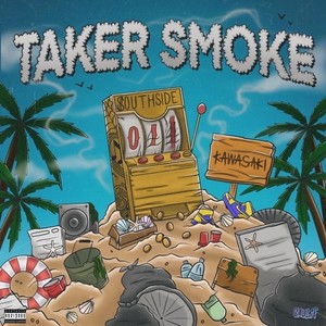 TAKER SMOKE (SUMMER EDITION) [Explicit]