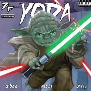 YODA (feat. CoolMilli & DTay) [Explicit]