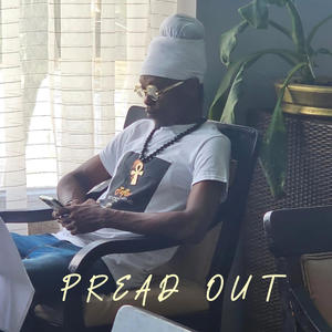 Pread Out (Explicit)