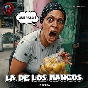 La De Los Mangos (Que Paso)