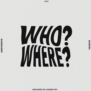 Who? / Where? (Explicit)