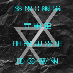 Bring The House Down