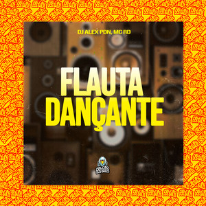 FLAUTA DANÇANTE (Explicit)