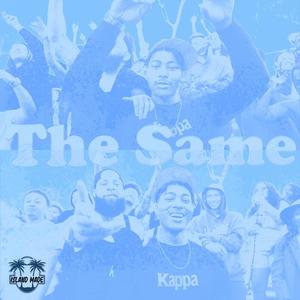 The Same (feat. $hynin) [Explicit]