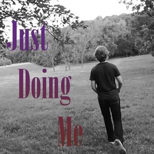 Just Doing Me (feat. Reedukay & Stylish-E)