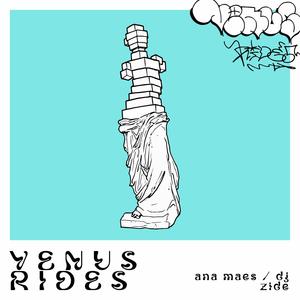 Venus Rides (feat. Dj Zide) (Explicit)