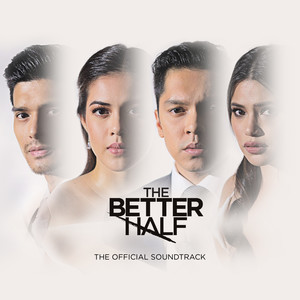 The Better Half (Original Motion Picture Soundtrack)