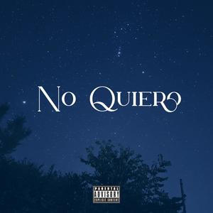 No Quiero