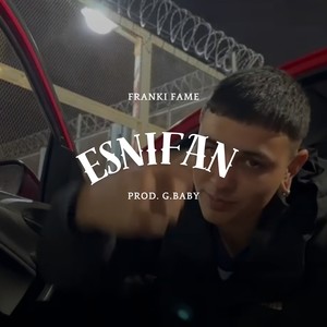 Franki Fame - Esnifan