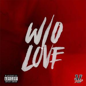 W/O Love(feat. Ro Marsalis) (Explicit)