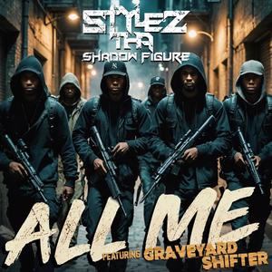 All Me (feat. Graveyard Shifter) [Explicit]