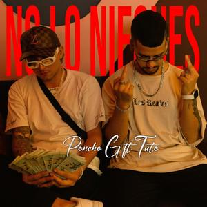 No lo niegues (feat. TutoFlow) [Explicit]