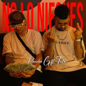 No lo niegues (feat. TutoFlow) (Explicit)