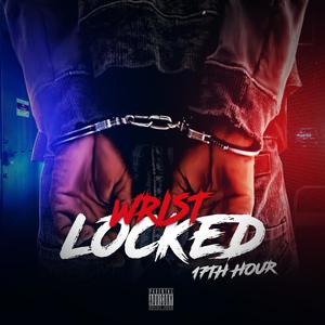 Wrist Locked (Explicit)