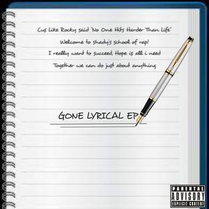 Gone Lyrical EP (Explicit)