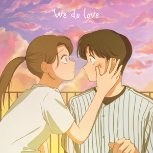 We do love (feat. DOJEHYUN)