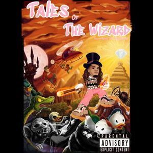 Tales of the Wizard (Explicit)