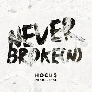 Never Broke(n) (Explicit)