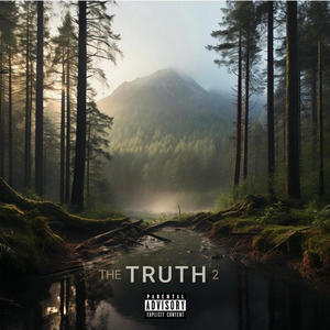 The Truth 2 (Explicit)