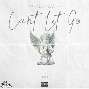 Can't Let Go (Explicit)