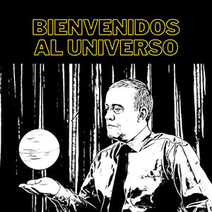 Bienvenidos al universo
