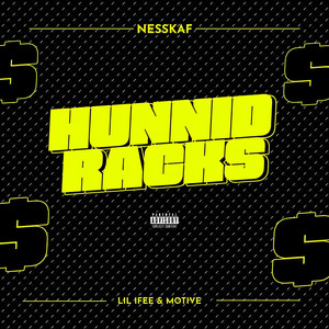 Hunnid Racks (Explicit)