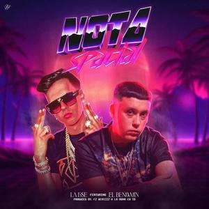 Nota Spacial (feat. El Benjamin & La Ese) (Explicit)