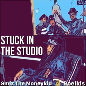 Stuck In The Studio (Explicit)