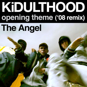 KiDULTHOOD Opening Theme ('08 Remix)