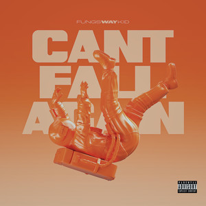 Can't Fall Again (Explicit)