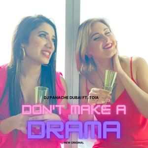 Dont make a Drama (feat. TOÏA)