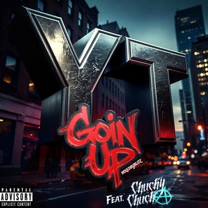 Goin Up (Explicit)