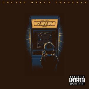 PERFECT (feat. Lucid & King Blitz) [Explicit]