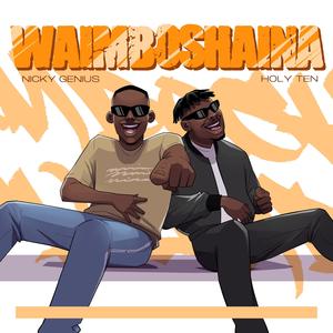 WaimboShaina (feat. Holy Ten)