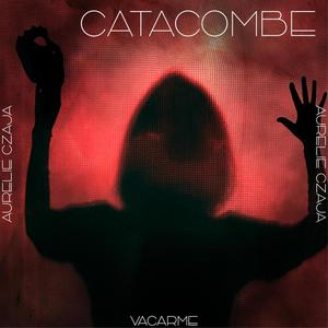 CATACOMBE