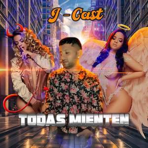 Todas Mienten (Explicit)