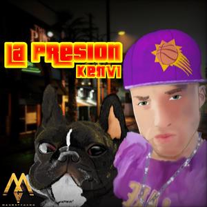 LaPresion (feat. Kenvi) [Explicit]