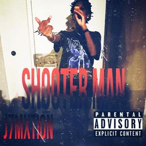 Shooter Man (Explicit)