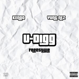 U-Digg (Freestyle) [Explicit]