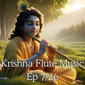 Krishna Flute Music Ep 7/26