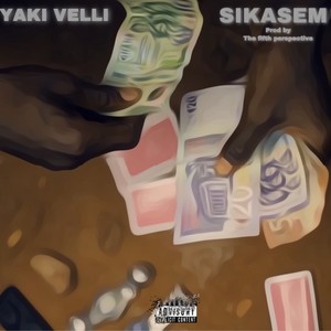 Sikasem (Explicit)