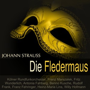 Strauss: Die Fledermaus