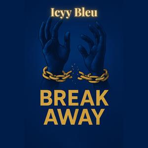 Break Away