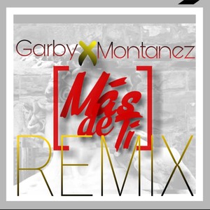 Mas de Ti (Remix) [feat. Montanez]